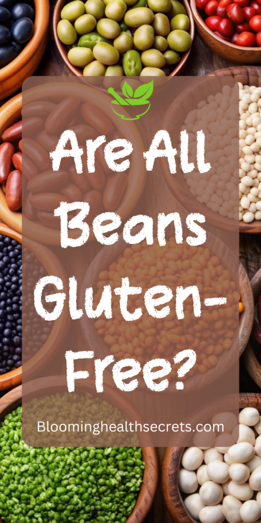 Are All Beans Gluten-Free? What You Need to Know